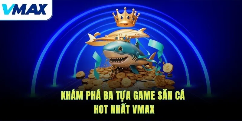 bắn cá tựa game